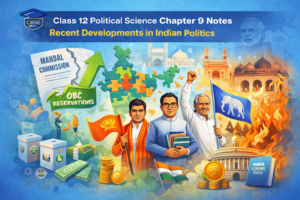 Read more about the article Era of One-Party Dominance Class 12 CBSE – Complete Notes with 10 Must-Know Concepts for Board Exams