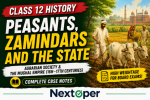 Class 12 Peasants Zamindars and State Detailed Notes