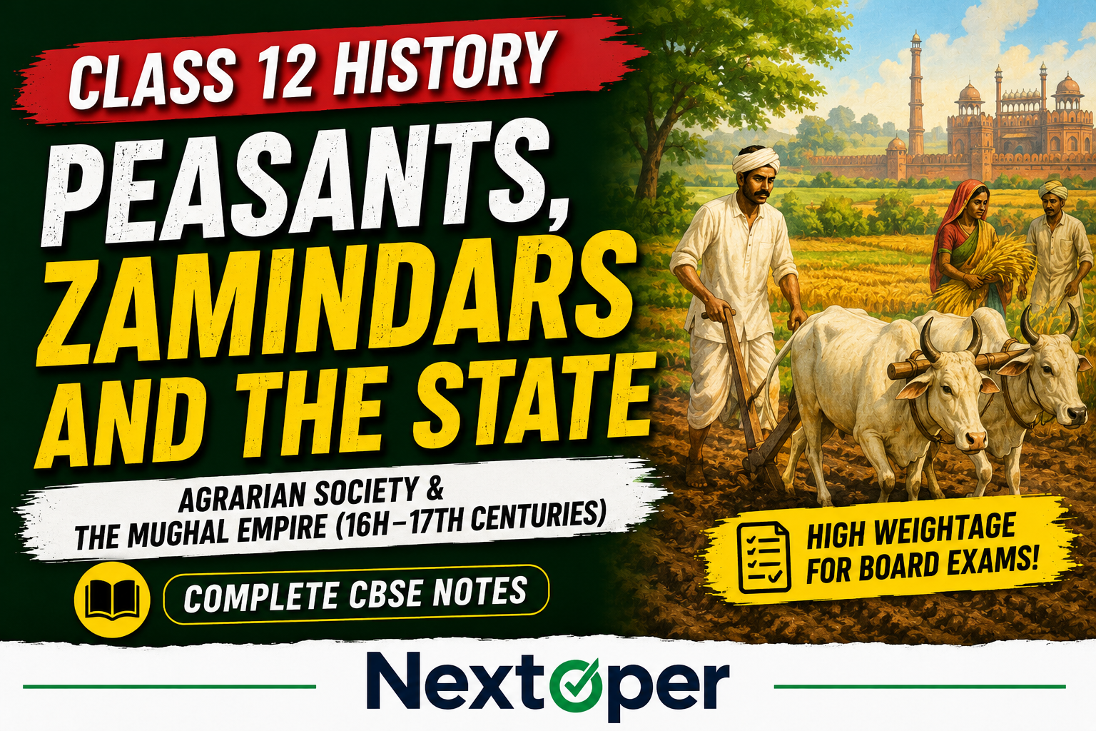 You are currently viewing Nextoper NCERT Peasants Zamindars and State Class 12 Full Chapter Detailed Notes | Chapter Summary, Question and Answer and FAQs