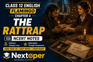 CBSE Class 12 English Flamingo Chapter 4 Notes The Rattrap PDF 2025-26