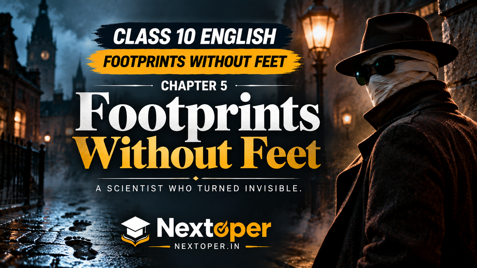 You are currently viewing CBSE Class 10 English Footprints Without Feet Chapter 5 Notes – Summary, Characters, Themes and Questions | Nextoper Notes