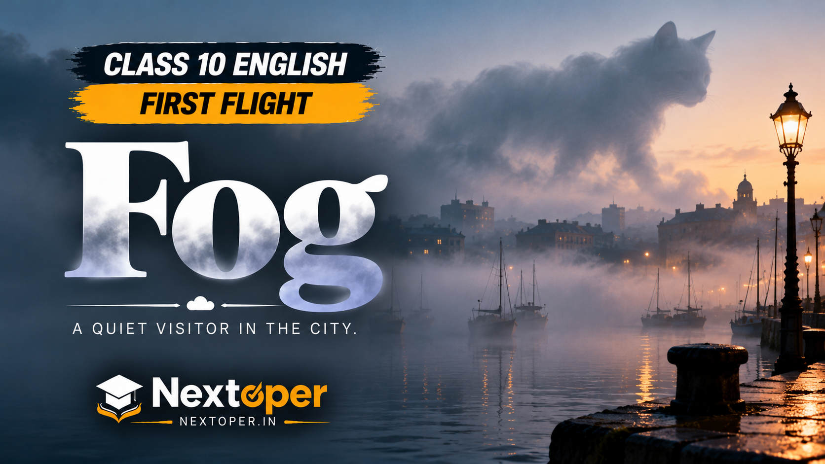 You are currently viewing CBSE Class 10 English Chapter 6 Fog Notes: Summary, Q&A and MCQs 2026-27 | Nextoper Notes