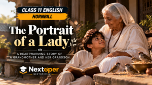 Class 11 English Chapter 1 The Portrait of a Lady Notes